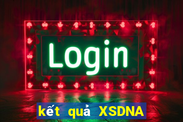 kết quả XSDNA ngày 6