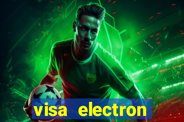 visa electron online casino