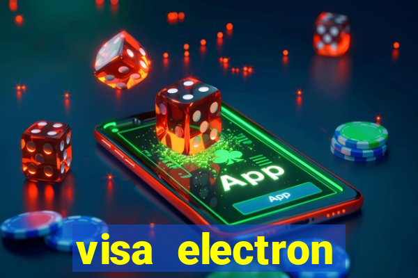 visa electron online casino