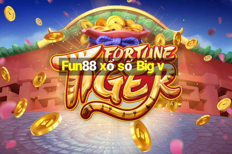 Fun88 xổ số Big v