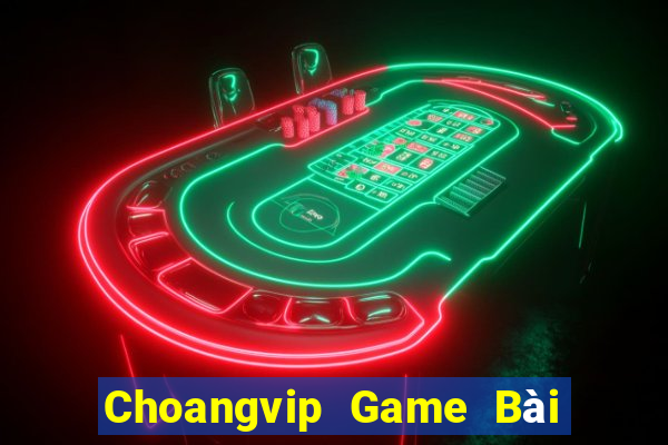 Choangvip Game Bài Xì Lát