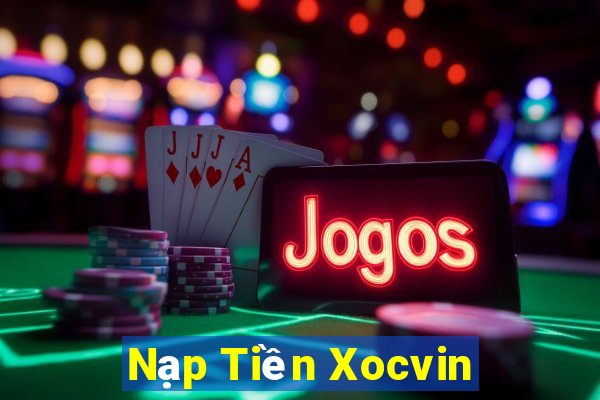 Nạp Tiền Xocvin