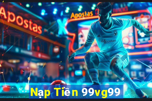 Nạp Tiền 99vg99