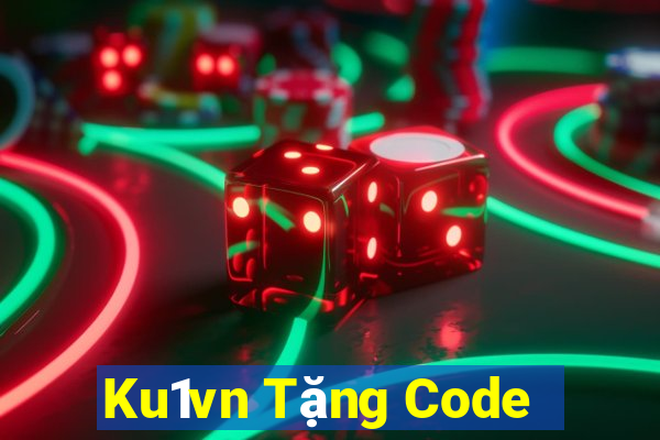 Ku1vn Tặng Code