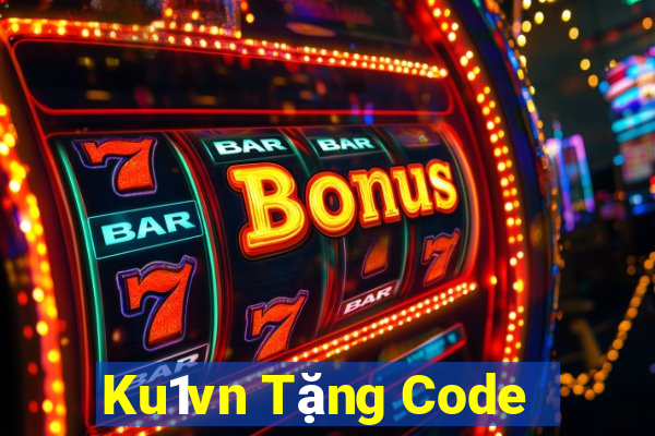 Ku1vn Tặng Code