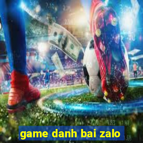 game danh bai zalo