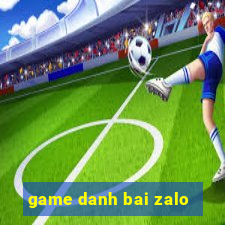 game danh bai zalo