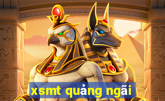 xsmt quảng ngãi