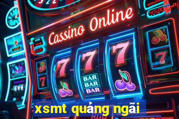 xsmt quảng ngãi