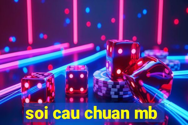 soi cau chuan mb