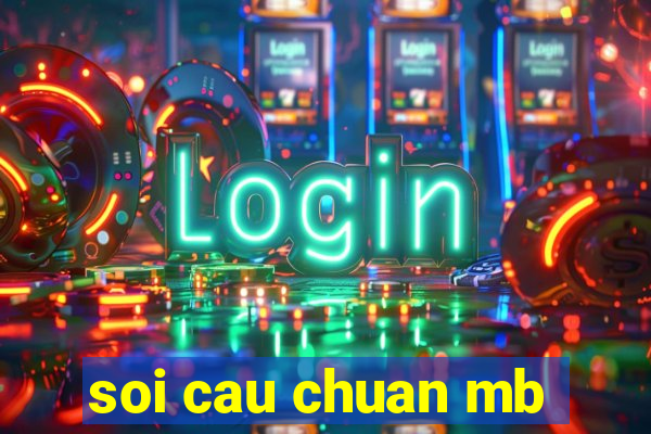 soi cau chuan mb