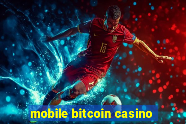 mobile bitcoin casino