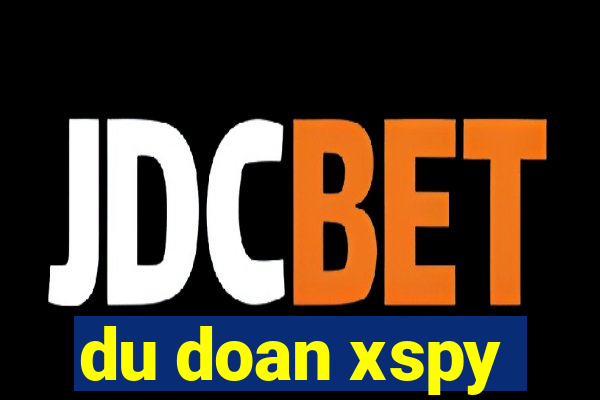 du doan xspy