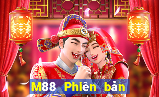 M88 Phiên bản mới nhất Tải về