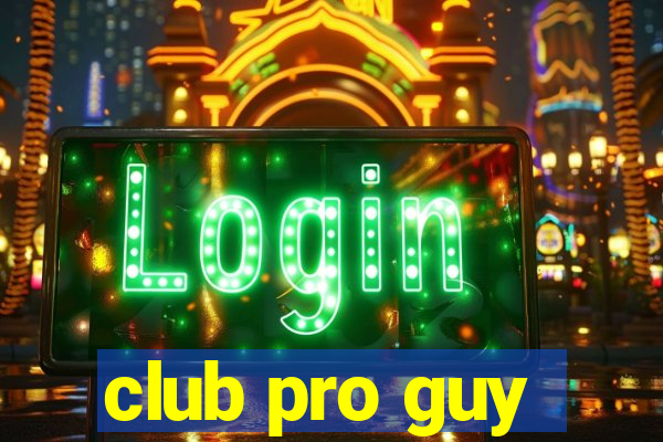 club pro guy