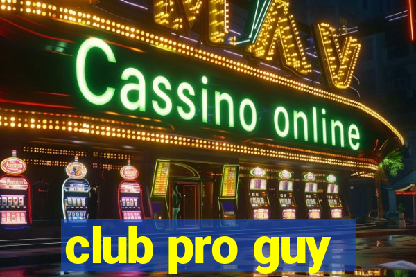 club pro guy