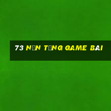 73 nền tảng game bài