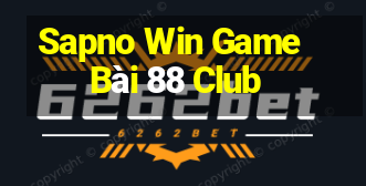 Sapno Win Game Bài 88 Club