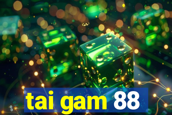 tai gam 88