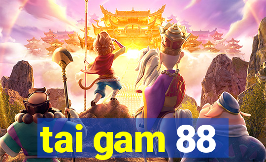 tai gam 88