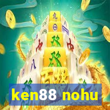 ken88 nohu