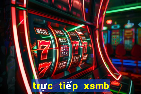 trực tiếp xsmb hom nay