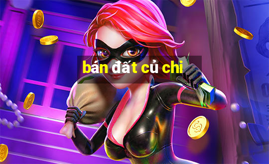 bán đất củ chi