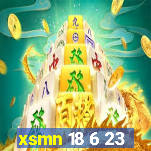 xsmn 18 6 23