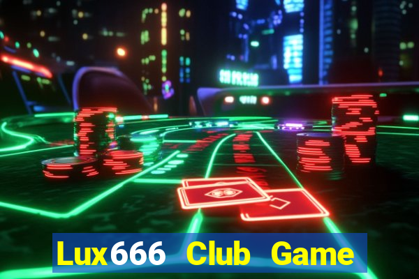 Lux666 Club Game Bài Poker