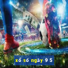 xổ số ngày 9 5