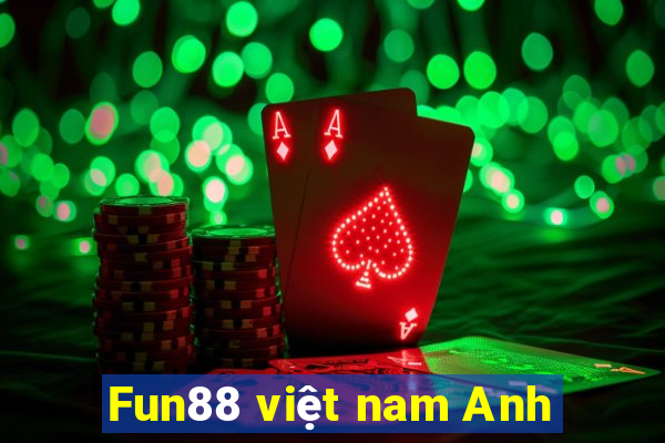 Fun88 việt nam Anh