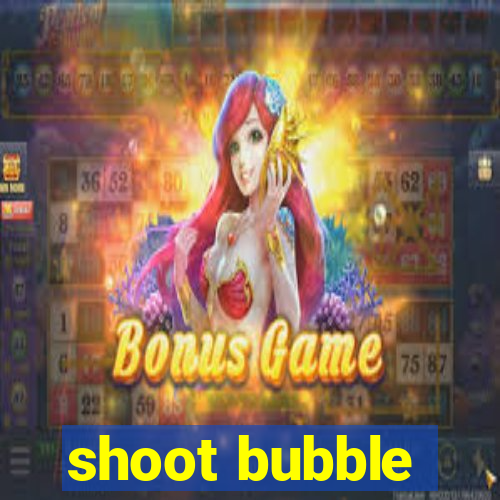 shoot bubble