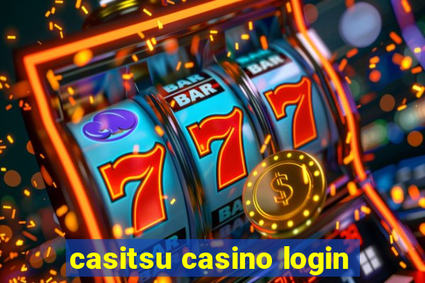 casitsu casino login