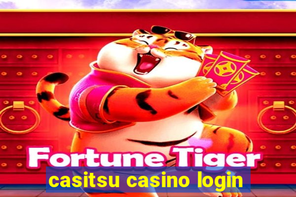 casitsu casino login