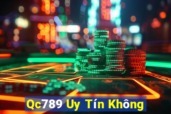 Qc789 Uy Tín Không