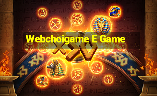 Webchoigame E Game