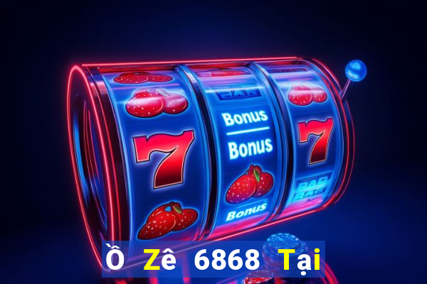 Ồ Zê 6868 Tại Game Bài B52