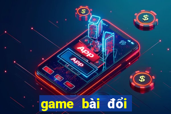 game bài đổi thưởng nạp bằng sms uy tin