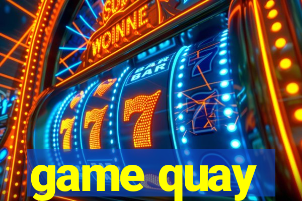 game quay