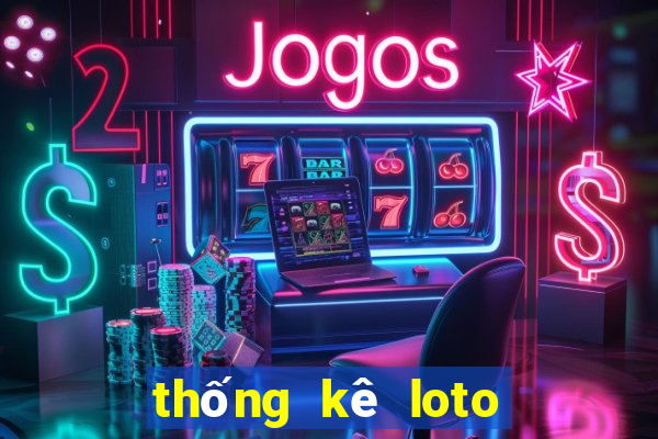 thống kê loto 30 ngày