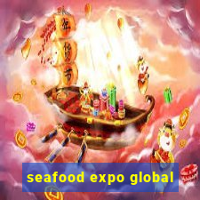 seafood expo global