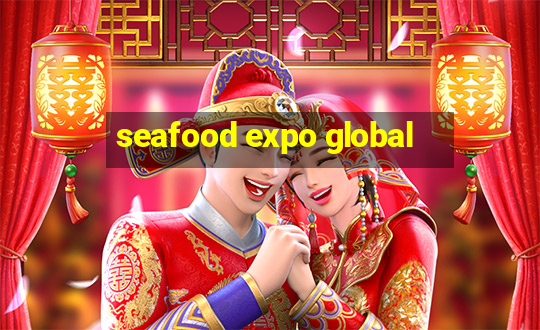 seafood expo global