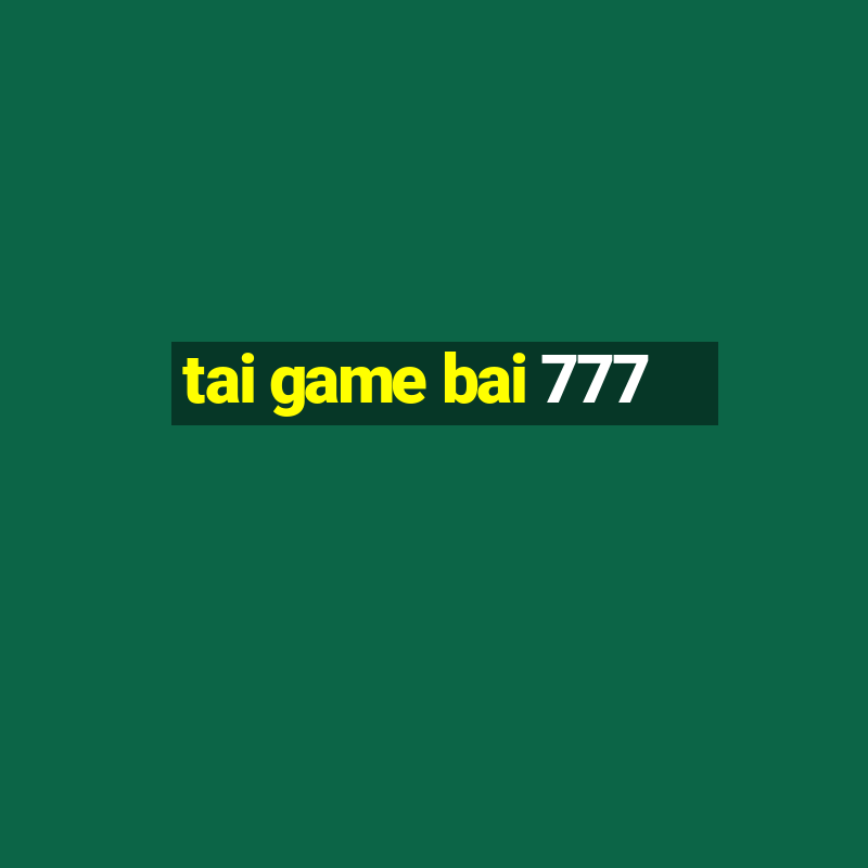 tai game bai 777