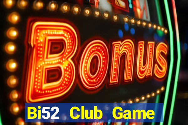 Bi52 Club Game Bài Cào