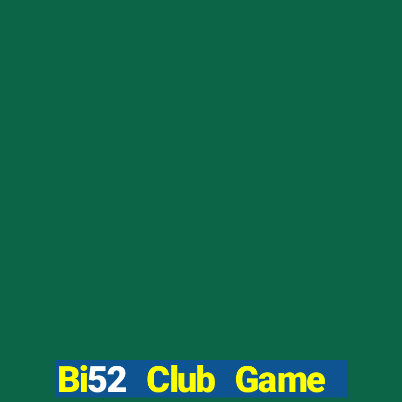 Bi52 Club Game Bài Cào