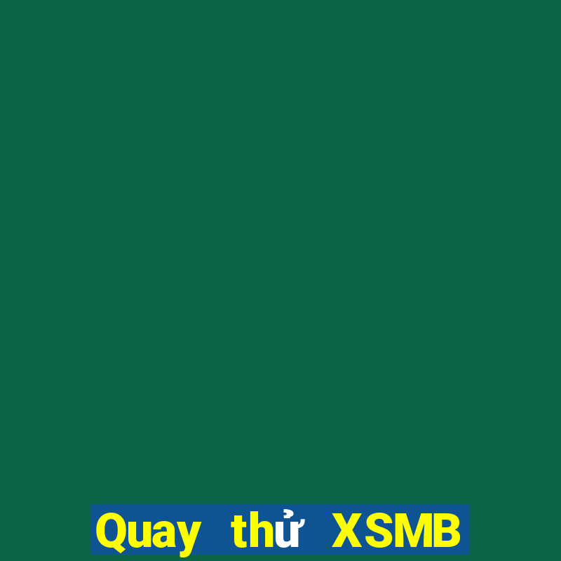 Quay thử XSMB ngày 28