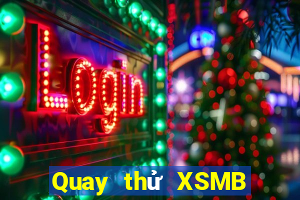 Quay thử XSMB ngày 28