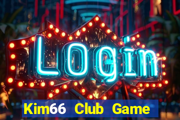 Kim66 Club Game Bài 6 Lá