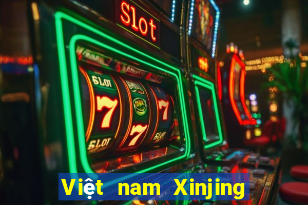 Việt nam Xinjing Mạng Giải trí