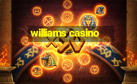 williams casino